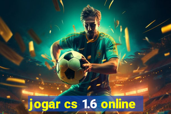 jogar cs 1.6 online